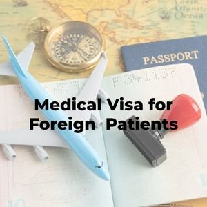 Medical Visa for Foreign Patients in India